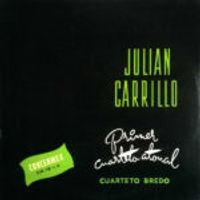 Juli&aacute;n Carrillo - Primer Cuarteto Atonal