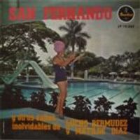 Lucho Berm&uacute;dez Y Su Orquesta - San Fernando y otros &eacute;xitos inolvidables de Lucho Berm&uacute;dez y Matilde D&iacute;az