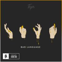 Topi - Bad Language