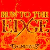 GALNERYUS - Run to the Edge