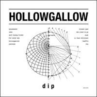 Dip - HOLLOWGALLOW