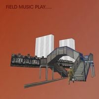 Field Music - Field Music Play.....