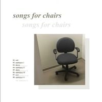 Alex Champagne - songs for chairs