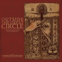 Costin Chioreanu - Outside The Great Circle, Where Purgatory Ends