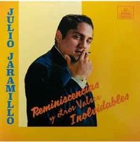 Julio Jaramillo - Reminiscencias y otros valses inolvidables