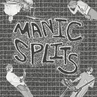 Manic Splits - Manic Splits