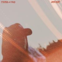 Dead Robot - Primal Fire