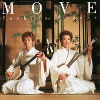 吉田兄弟 [Yoshida Brothers] - Move