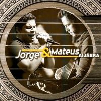 Jorge & Mateus - A&iacute; J&aacute; Era...
