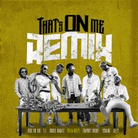 Yella Beezy - That's On Me (Remix)