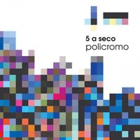 5 A Seco - Policromo