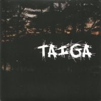 Taiga - Taiga