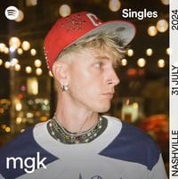 mgk - There's Your Trouble - Spotify Singles