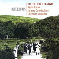 Celtic Fiddle Festival - Rendezvous