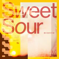 ExWHYZ - Sweet & Sour