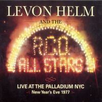 Levon Helm - Live at the Palladium NYC - New Year's Eve 1977