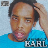 Earl Sweatshirt - EARL
