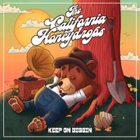 The California Honeydrops - Keep On Diggin