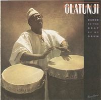 Babatunde Olatunji - Dance to the Beat of My Drum