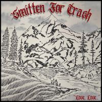 Smitten For Trash - Lose, Lose..
