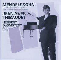 Jean-Yves Thibaudet - Mendelssohn: Piano Concertos 1 & 2