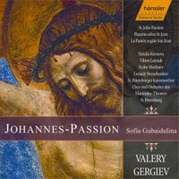 Valery Gergiev - Sofia Gubaidulina: Johannes-Passion