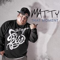 Matty - That Moment