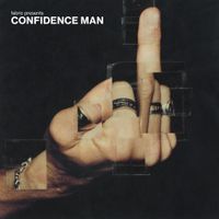 Confidence Man - fabric presents Confidence Man