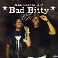 J.P. - Bad Bitty (Remix)