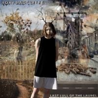 Roxy Radclyffe - Last Lull of the Laurel