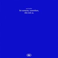 Samm Henshaw - For Someone Somewhere Who Isn&rsquo;t Us