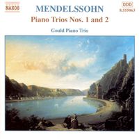 Gould Piano Trio - Mendelssohn: Piano Trios Nos. 1 and 2