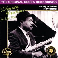 Coleman Hawkins - Coleman Hawkins in the '50s: Body and Soul Revisited