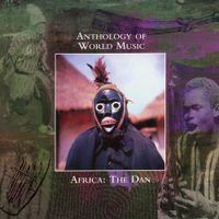 Various Artists - Anthology of World Music: Africa: The Dan
