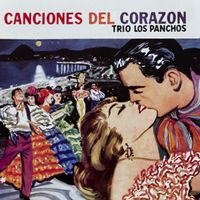 Tr&iacute;o Los Panchos - Canciones del coraz&oacute;n