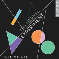 The Hermes Experiment - Here We Are
