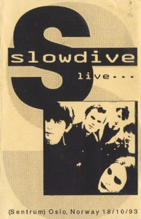 Slowdive - "Live" Oslo 93