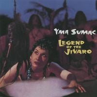 Yma Sumac - Legend of the Jivaro