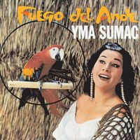 Yma Sumac - Fuego Del Ande