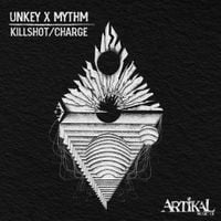 Unkey, MYTHM - Killshot / Charge