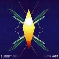 Sleepy Sun - New Age