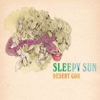 Sleepy Sun - Desert God