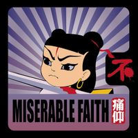 痛仰 [Miserable Faith] - 不