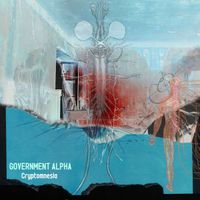 Government Alpha - Cryptomnesia