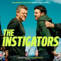 Christophe Beck - The Instigators