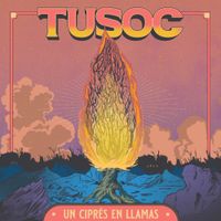 Tusoc - Un Cipr&eacute;s en Llamas
