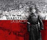 Laibach - 1 VIII 1944 Warszawa