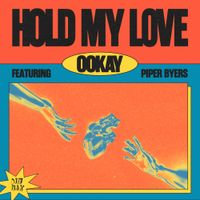 Ookay - Hold My Love