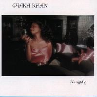 Chaka Khan - Naughty