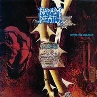 Napalm Death - Suffer The Children